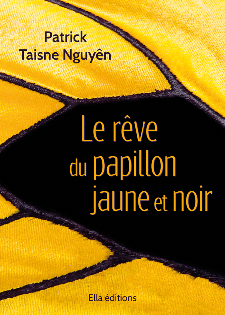 Couverture de livre roman auriane durand graphiste graphisme édition patrick taisne nguyen le rêve du papillon jaune et noir