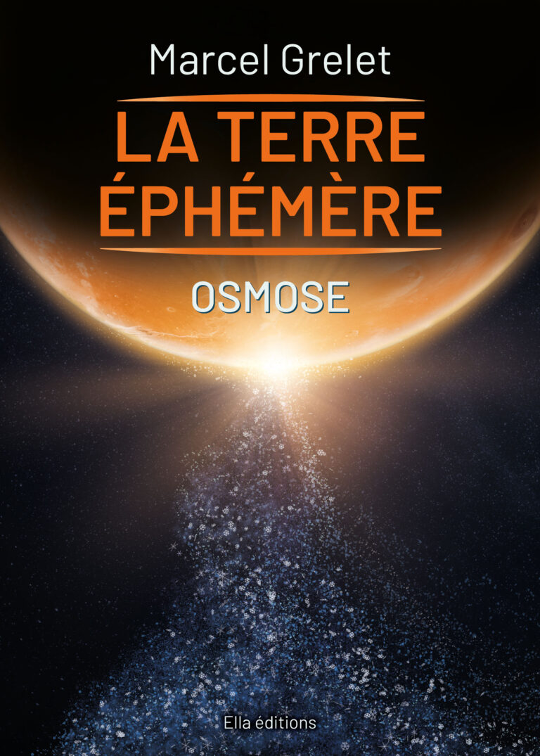 osmose la terre éphémère marcel grelet science fiction auriane durand