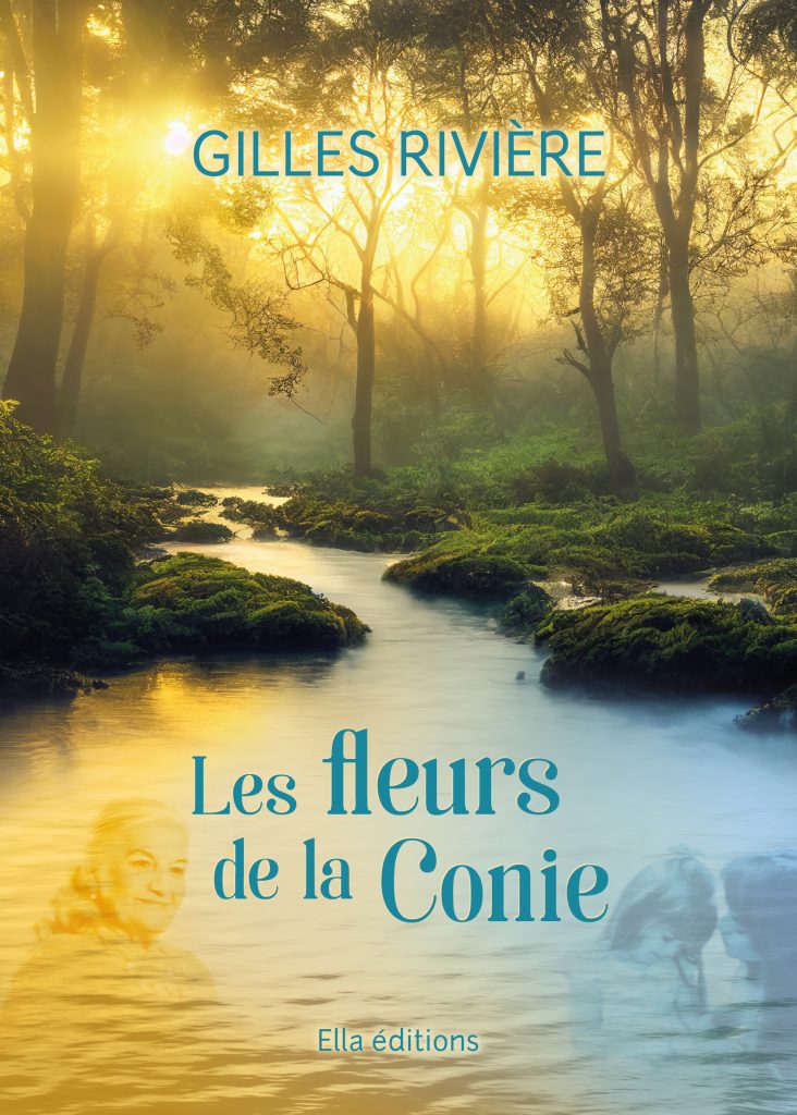 gilles rivière ella éditions les fleurs de la connie fleuve