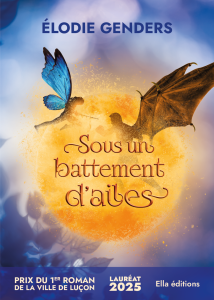 Couverture Sous un battement d'ailes livre book graphisme graphist elodie genders prix lauréat luçon vendée 2025 fée dragon fantastique fantasy nature love amour jeunesse