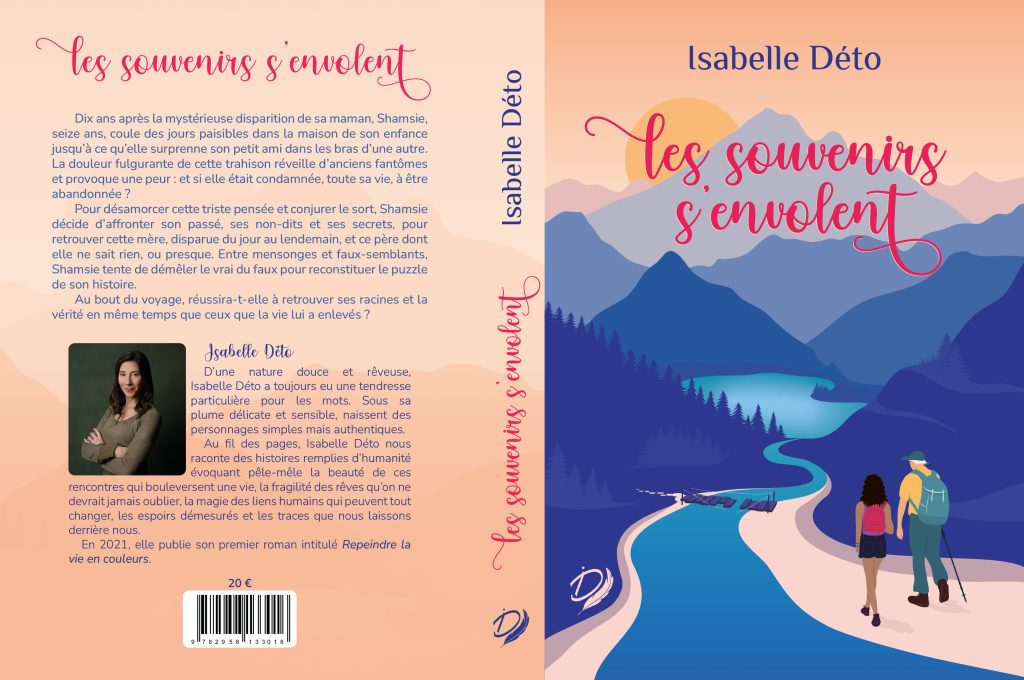 Les souvenirs s'envolent auriane durand isabelle déto autrice indépendant auteur libre book français littérature blanche se reconstruire épanouissement feel good MAQUETTE